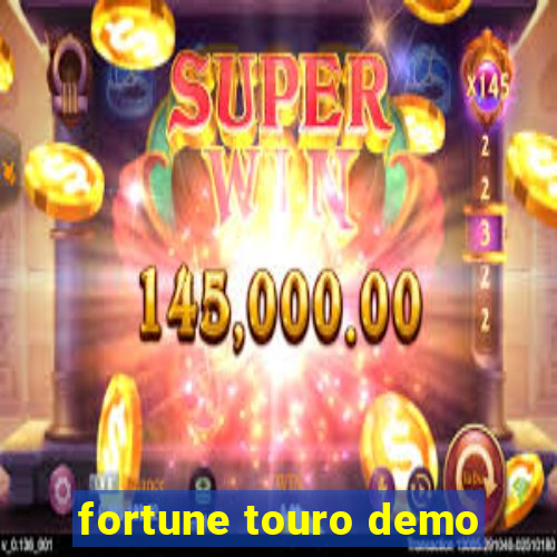 fortune touro demo